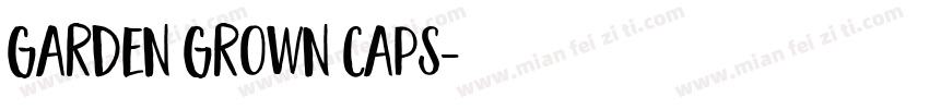 Garden Grown Caps字体转换